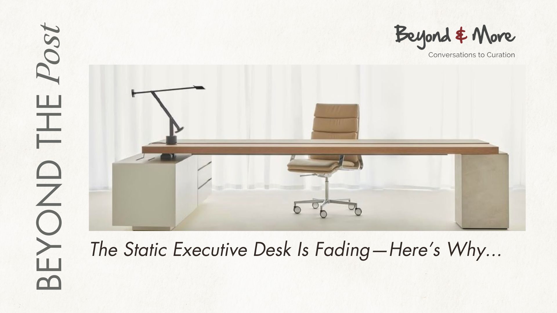 The Static Executive Desk Is Fading—Here’s Why..